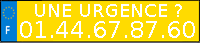 UNE URGENCE ? 01.44.67.83.24